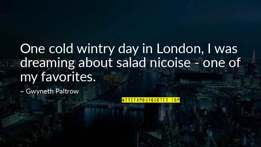 Quitarse In English Quotes By Gwyneth Paltrow: One cold wintry day in London, I was