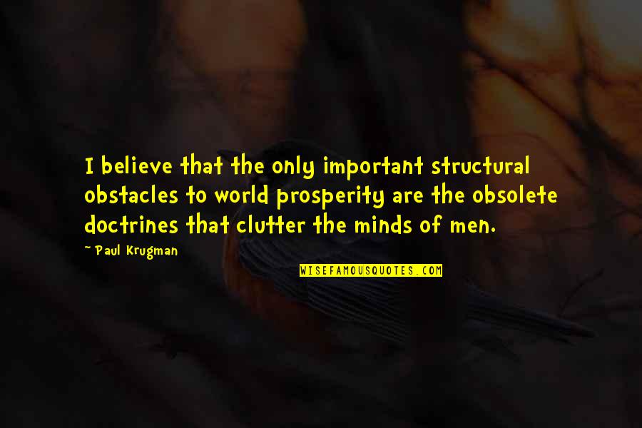 Quotes Icelandic Quotes By Paul Krugman: I believe that the only important structural obstacles