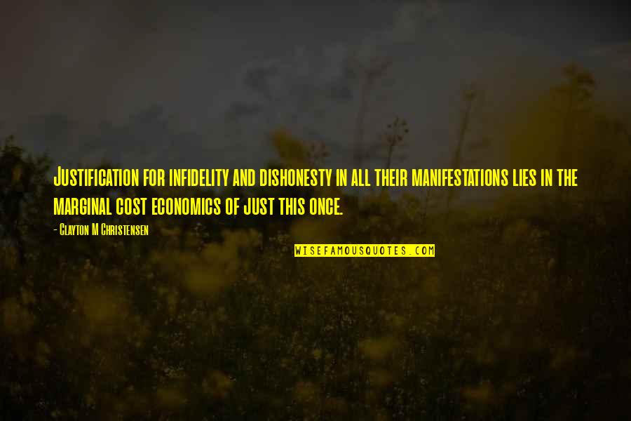 Quotesaboutlife Quotes By Clayton M Christensen: Justification for infidelity and dishonesty in all their