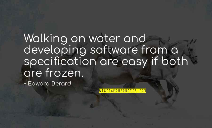 R Programming Quotes By Edward Berard: Walking on water and developing software from a