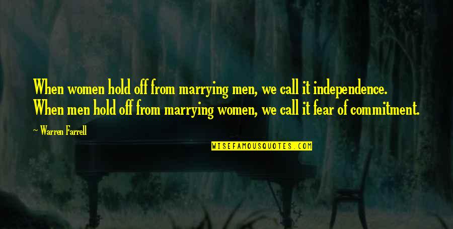 Railroad Shipping Quotes By Warren Farrell: When women hold off from marrying men, we