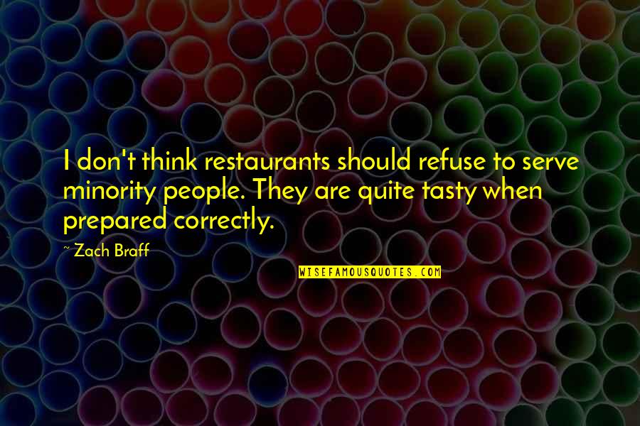 Rainy Sunday Images And Quotes By Zach Braff: I don't think restaurants should refuse to serve