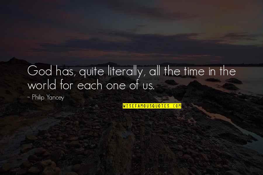 Rannie Alsamkari Quotes By Philip Yancey: God has, quite literally, all the time in