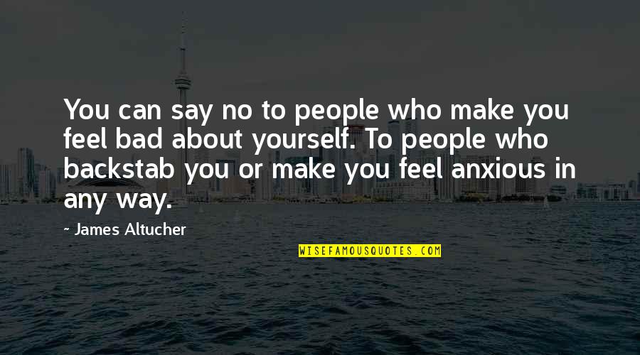 Rayada Lean Quotes By James Altucher: You can say no to people who make