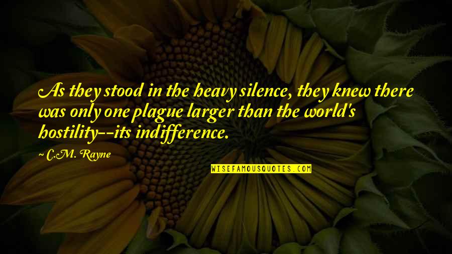 Rayne Quotes By C.M. Rayne: As they stood in the heavy silence, they