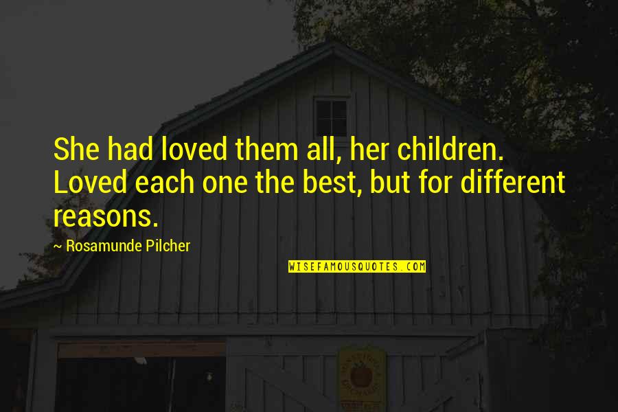 Reasons I Love You Quotes By Rosamunde Pilcher: She had loved them all, her children. Loved