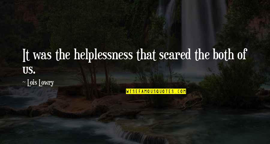 Rebecca Soni Swimming Quotes By Lois Lowry: It was the helplessness that scared the both