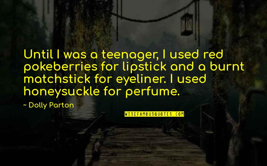 Recopilacion Juegos Quotes By Dolly Parton: Until I was a teenager, I used red