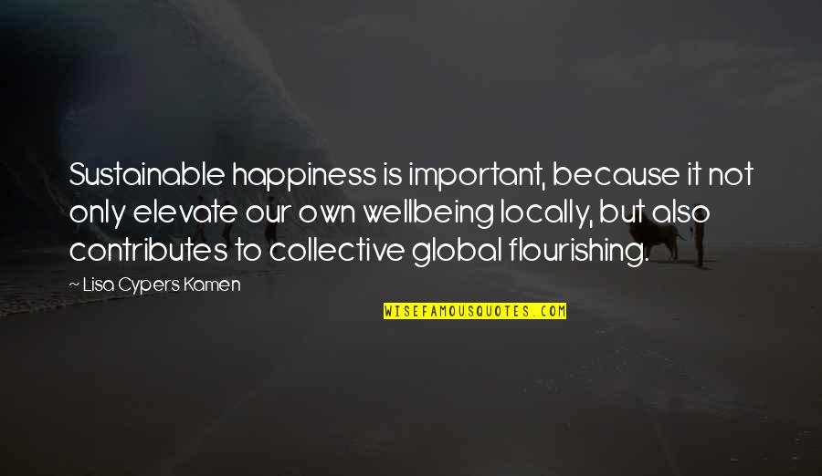 Reef Quotes By Lisa Cypers Kamen: Sustainable happiness is important, because it not only