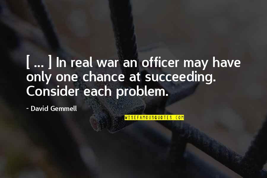 Reggio Emilia Loris Malaguzzi Quotes By David Gemmell: [ ... ] In real war an officer