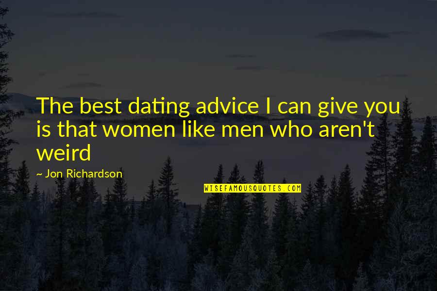 Regular Expression Enclose Quotes By Jon Richardson: The best dating advice I can give you