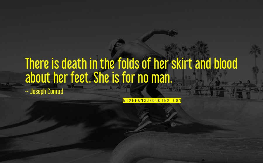 Reign In Quotes By Joseph Conrad: There is death in the folds of her