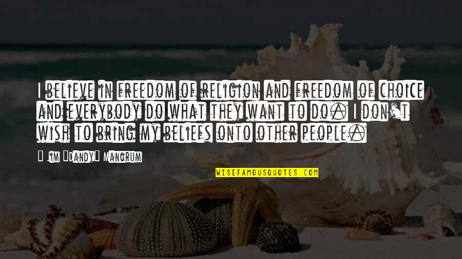 Religion And Freedom Quotes By Jim 