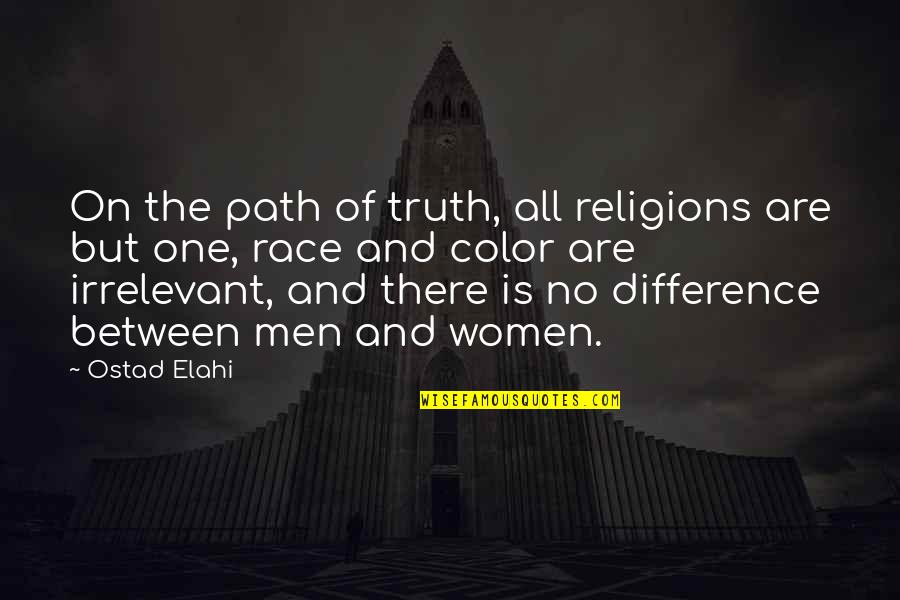 Religious Truth Quotes By Ostad Elahi: On the path of truth, all religions are