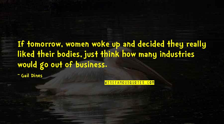 Resguardarse En Quotes By Gail Dines: If tomorrow, women woke up and decided they