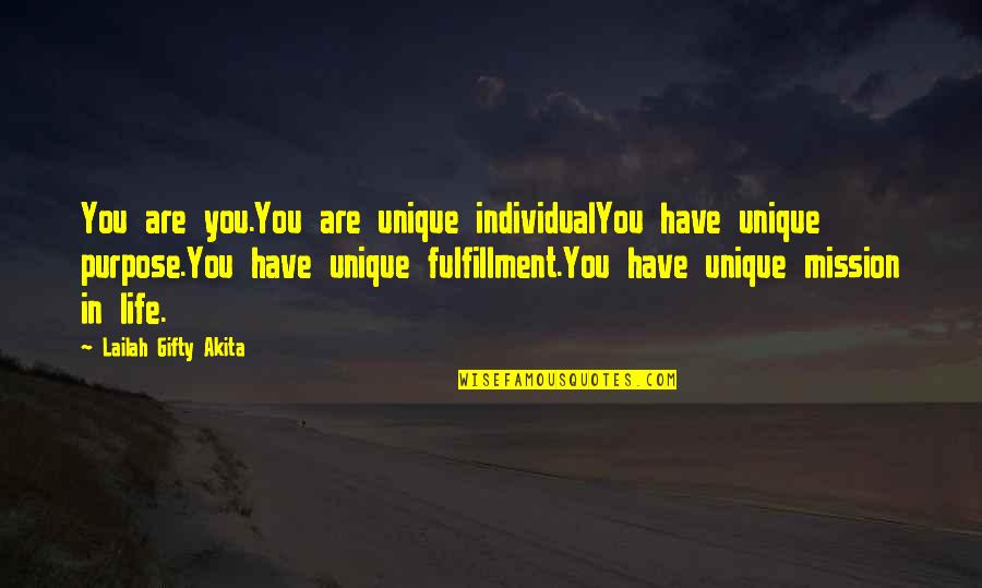 Restritos Quotes By Lailah Gifty Akita: You are you.You are unique individualYou have unique