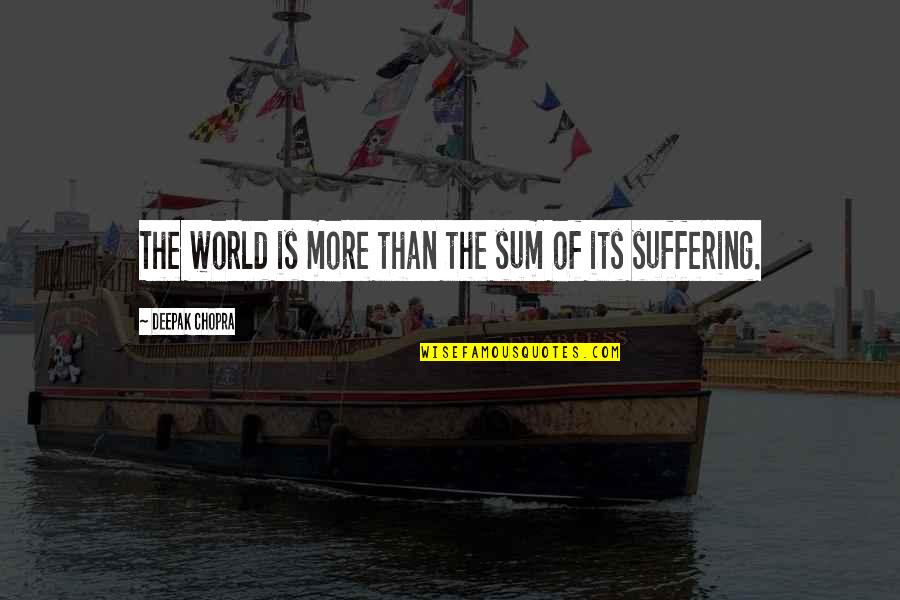 Retrocesso Em Quotes By Deepak Chopra: The world is more than the sum of