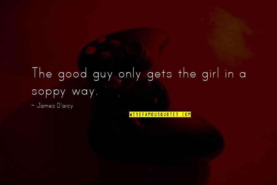 Rfks Assassination Quotes By James D'arcy: The good guy only gets the girl in