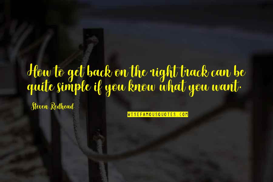 Right Paths Quotes By Steven Redhead: How to get back on the right track