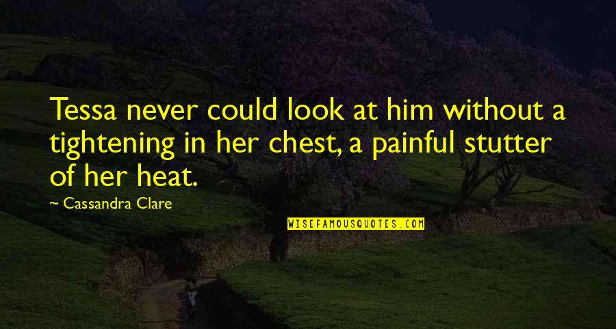 Rileggiamo Larticolo Quotes By Cassandra Clare: Tessa never could look at him without a