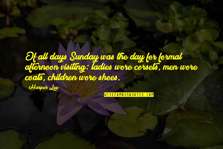 Rogina Con Quotes By Harper Lee: Of all days Sunday was the day for