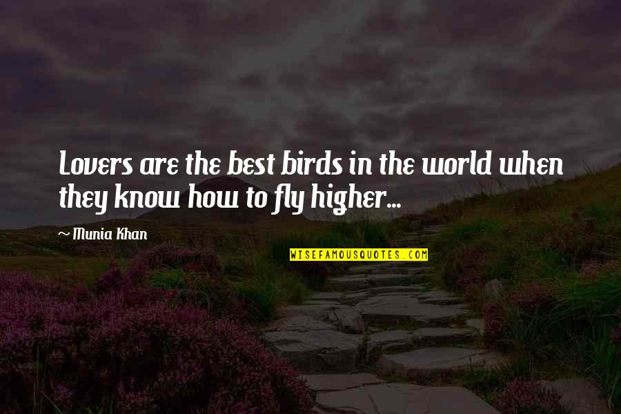 Romantic Love Love Quotes By Munia Khan: Lovers are the best birds in the world