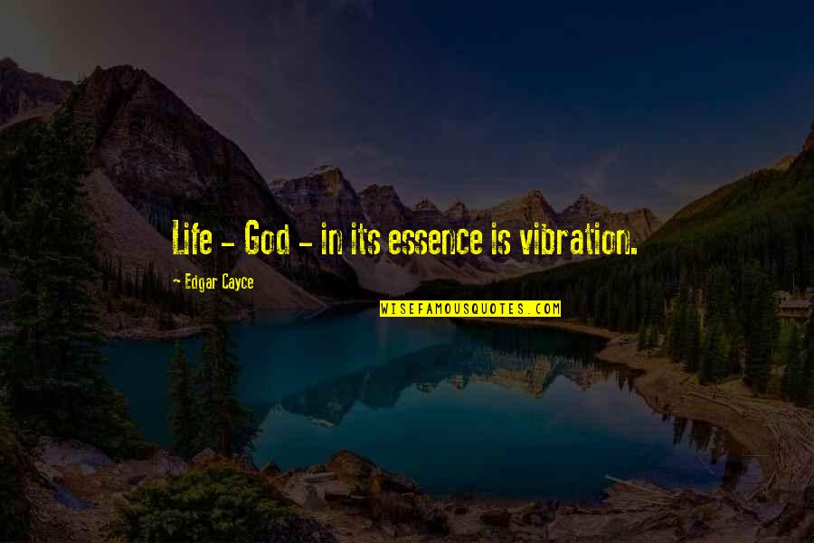 Rotella 15w40 Quotes By Edgar Cayce: Life - God - in its essence is