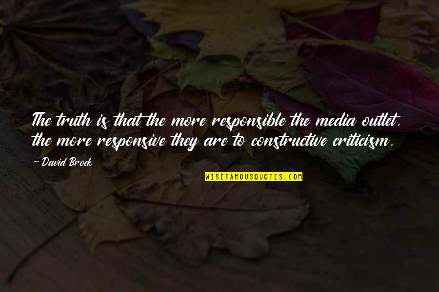 Ryha Youth Quotes By David Brock: The truth is that the more responsible the