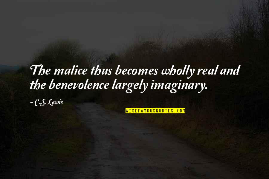 Sachets Packaging Quotes By C.S. Lewis: The malice thus becomes wholly real and the