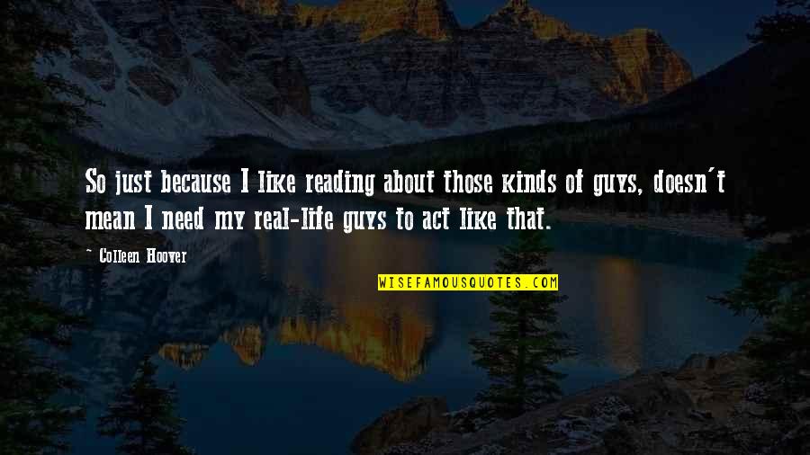 Sage 50 Accounts Quotes By Colleen Hoover: So just because I like reading about those