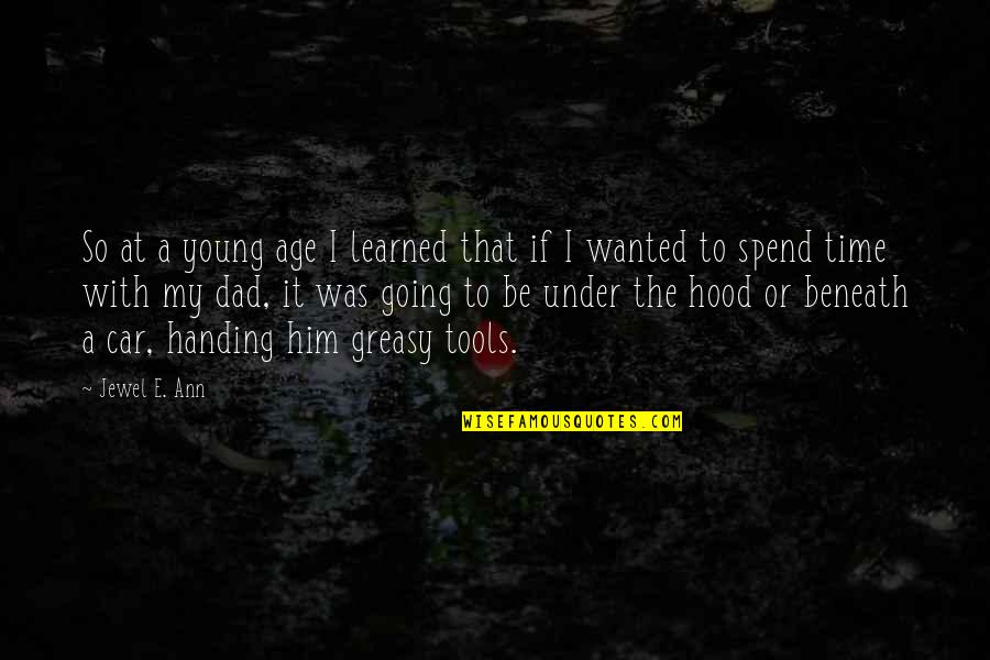 Sahabat Sejati Quotes By Jewel E. Ann: So at a young age I learned that