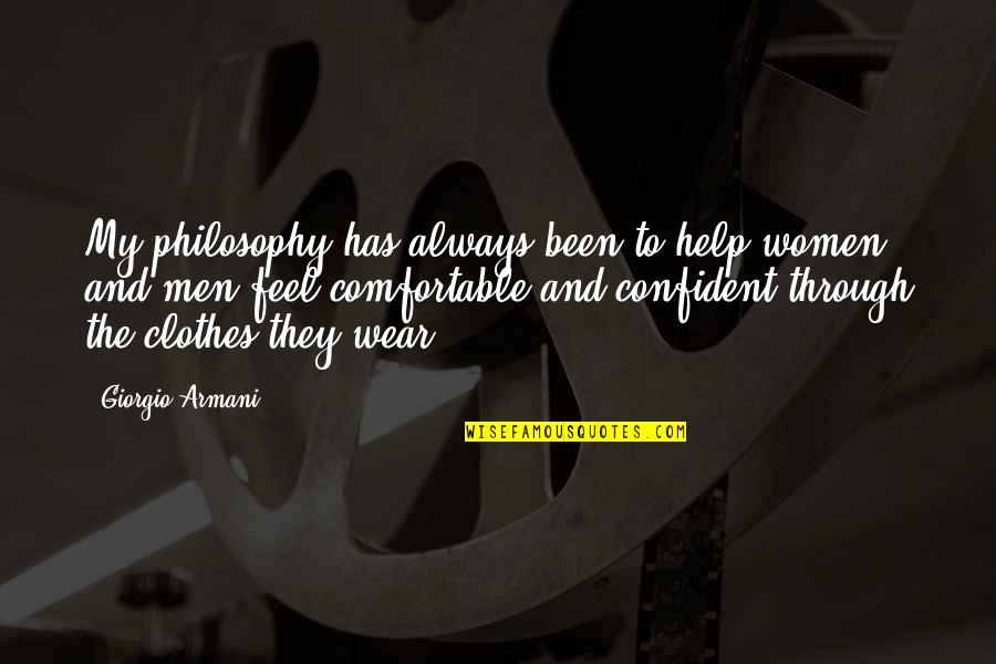 Salfate Videos Quotes By Giorgio Armani: My philosophy has always been to help women