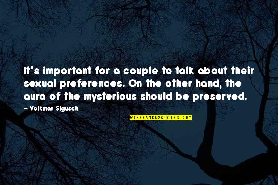 Salvioni 2013 Quotes By Volkmar Sigusch: It's important for a couple to talk about