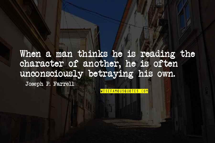Samite Dress Quotes By Joseph P. Farrell: When a man thinks he is reading the