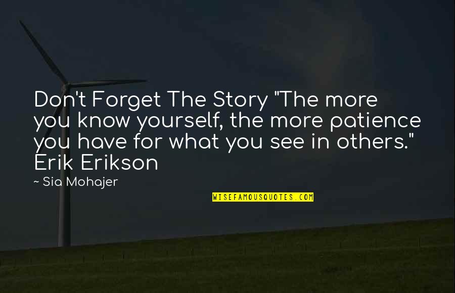 Samychristinee Quotes By Sia Mohajer: Don't Forget The Story "The more you know