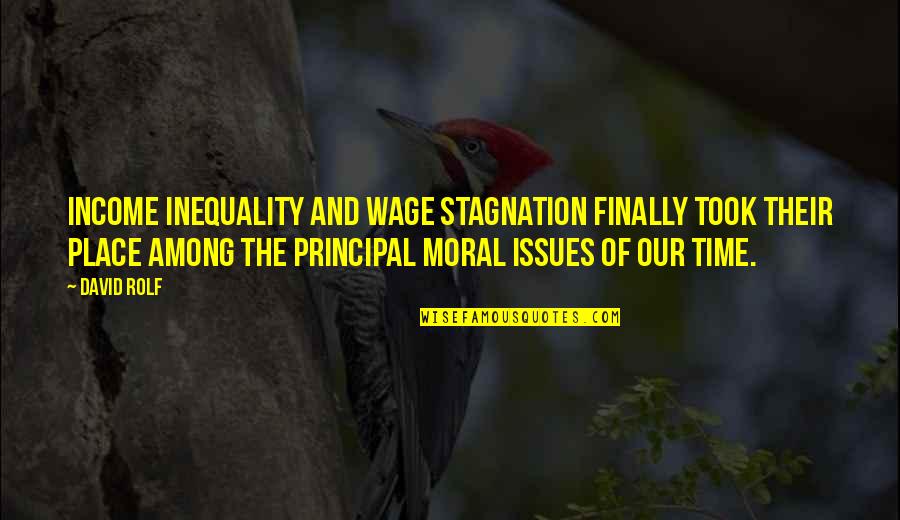 Sangili Karuppar Quotes By David Rolf: Income inequality and wage stagnation finally took their