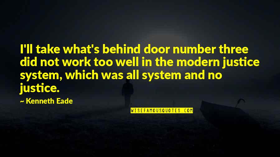 Sanguineo Significado Quotes By Kenneth Eade: I'll take what's behind door number three did