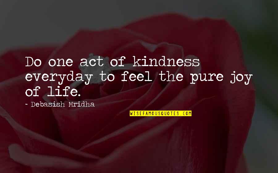 Sankarea Quotes By Debasish Mridha: Do one act of kindness everyday to feel