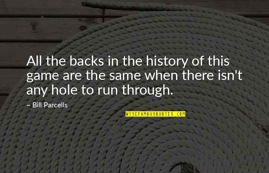 Saracinesche Blindate Quotes By Bill Parcells: All the backs in the history of this