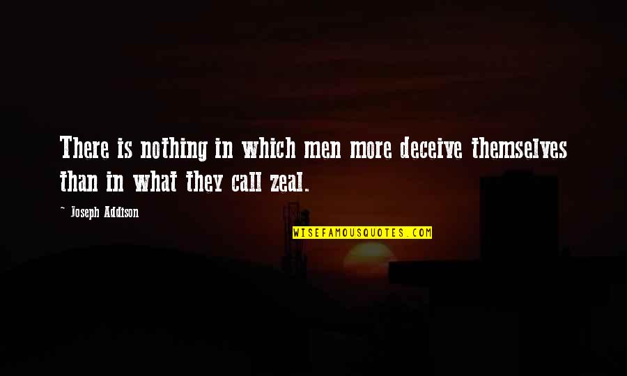 Sarkma Quotes By Joseph Addison: There is nothing in which men more deceive