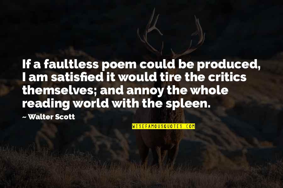 Save Nepal Quotes By Walter Scott: If a faultless poem could be produced, I