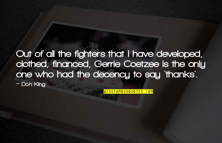 Say One Quotes By Don King: Out of all the fighters that I have