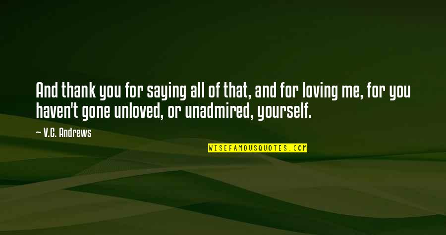 Saying No To Yourself Quotes By V.C. Andrews: And thank you for saying all of that,