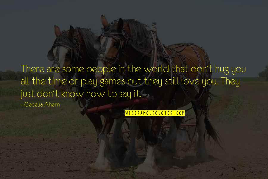 Scha Stock Quotes By Cecelia Ahern: There are some people in the world that
