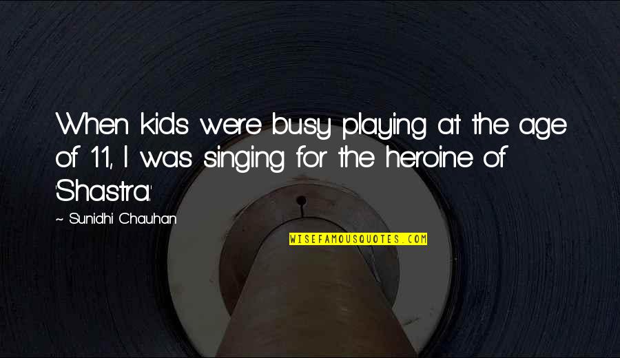 Scholarship Thank You Quotes By Sunidhi Chauhan: When kids were busy playing at the age