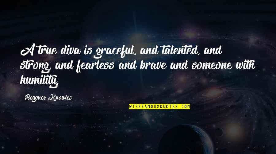 Sciallino Gemy Quotes By Beyonce Knowles: A true diva is graceful, and talented, and