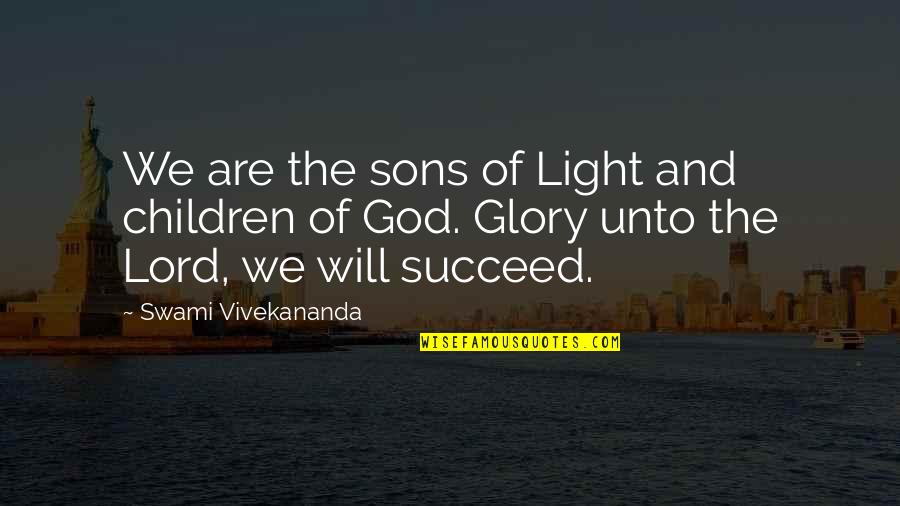 Sechzehn Jarah Quotes By Swami Vivekananda: We are the sons of Light and children