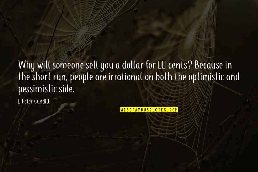 Sell On Quotes By Peter Cundill: Why will someone sell you a dollar for