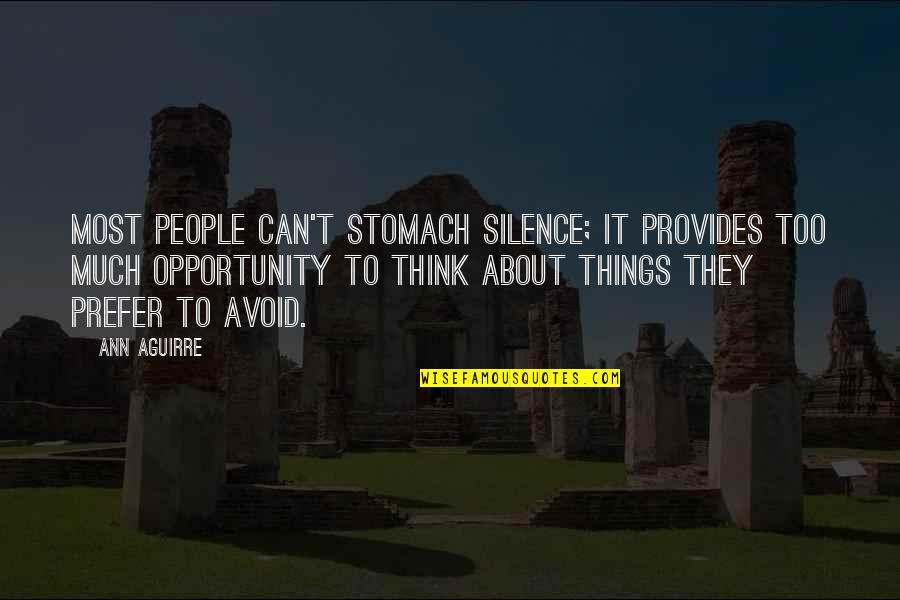 Selling First Home Quotes By Ann Aguirre: Most people can't stomach silence; it provides too