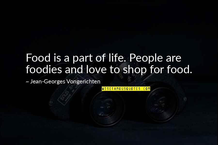 Senlac Quotes By Jean-Georges Vongerichten: Food is a part of life. People are